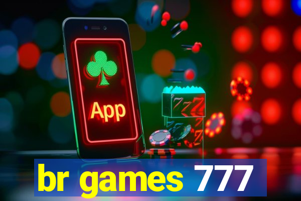 br games 777