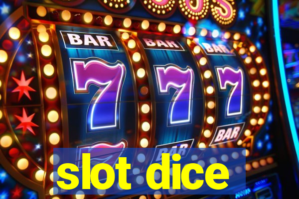 slot dice