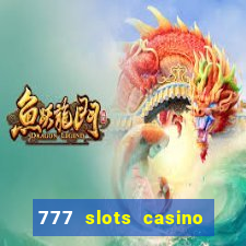 777 slots casino – new online slot machine games