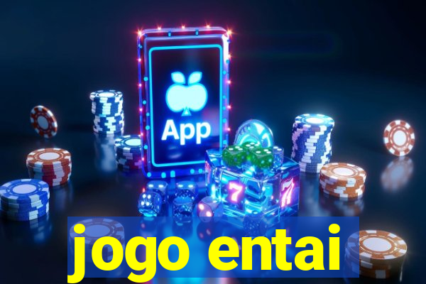 jogo entai