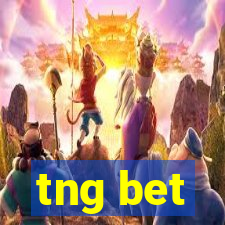 tng bet