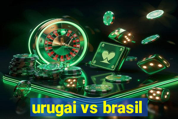 urugai vs brasil