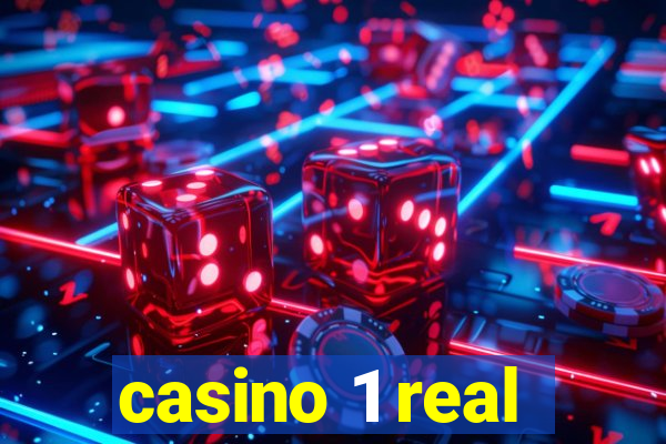 casino 1 real