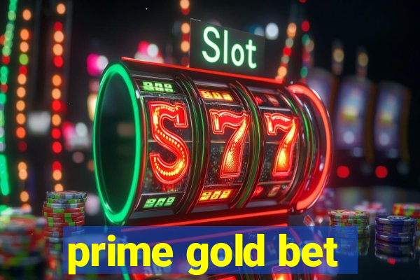 prime gold bet