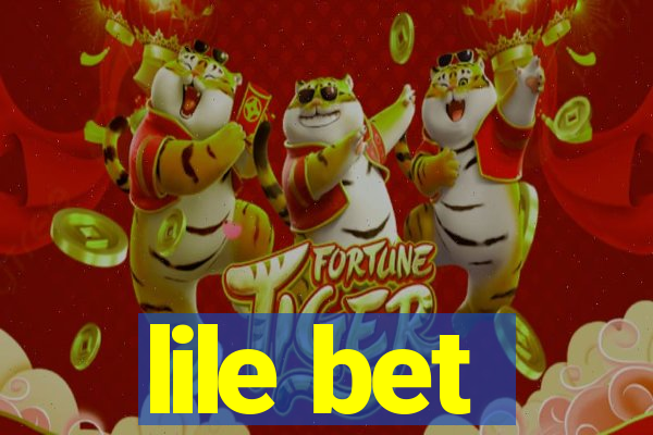 lile bet