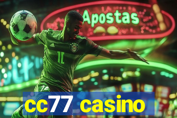 cc77 casino