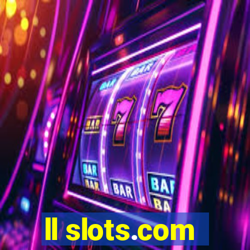 ll slots.com