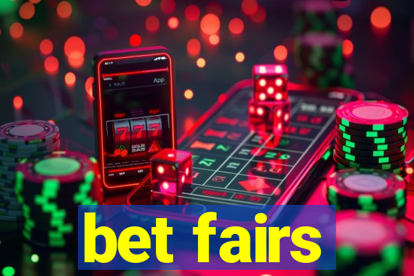 bet fairs