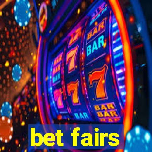 bet fairs