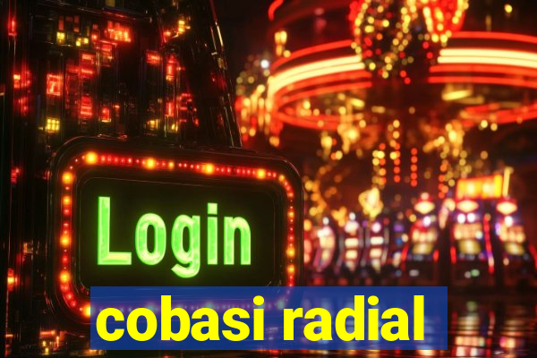 cobasi radial