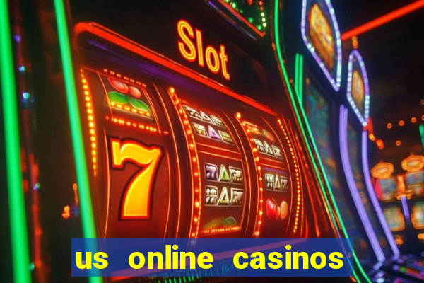 us online casinos real money