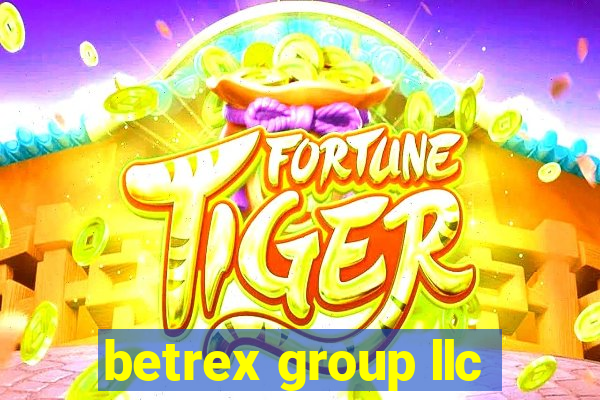 betrex group llc