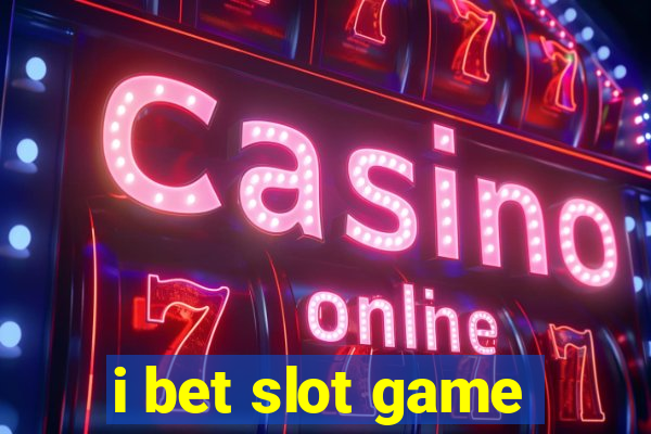 i bet slot game