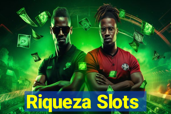 Riqueza Slots