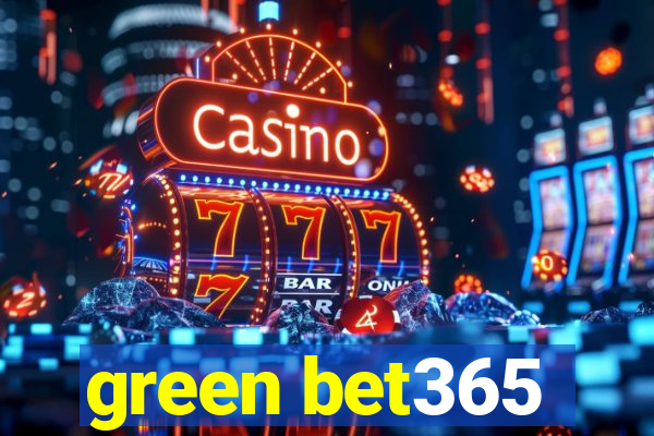 green bet365