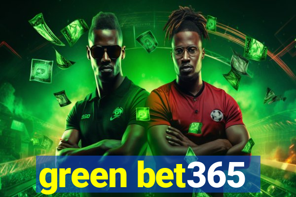 green bet365