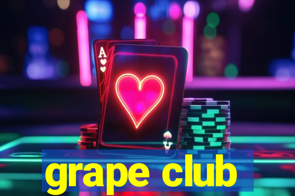 grape club