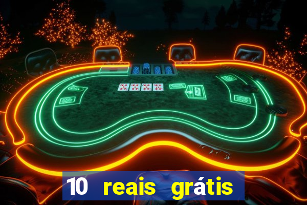 10 reais grátis fortune tiger