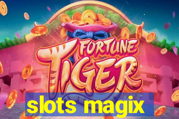 slots magix