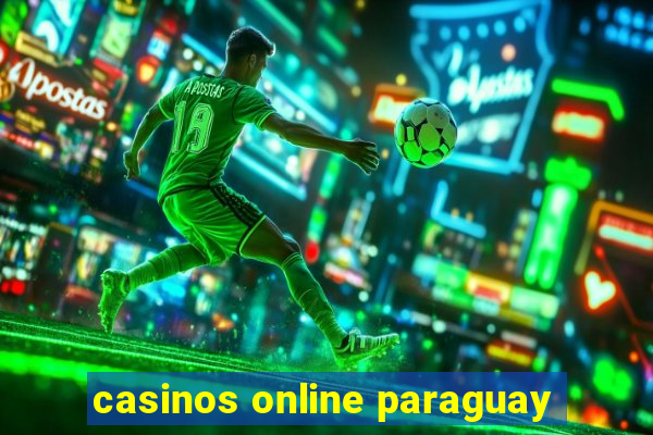 casinos online paraguay