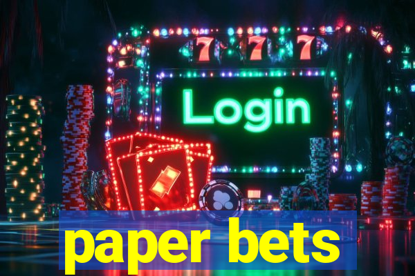 paper bets