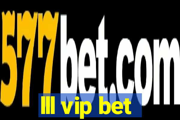 lll vip bet