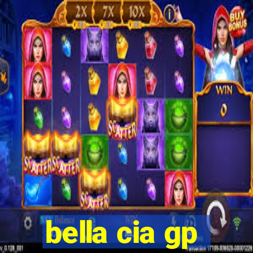 bella cia gp