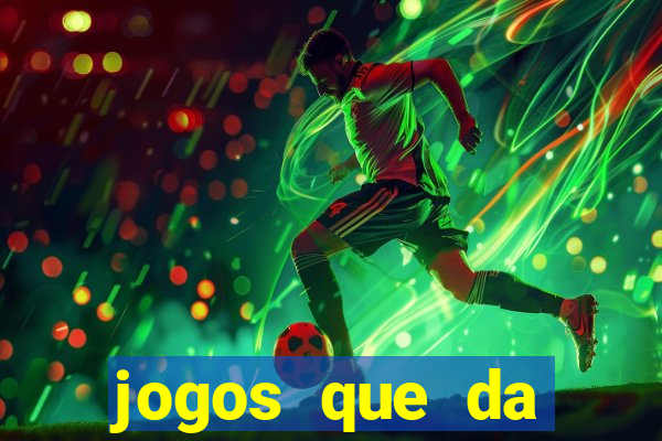 jogos que da b么nus no cadastro