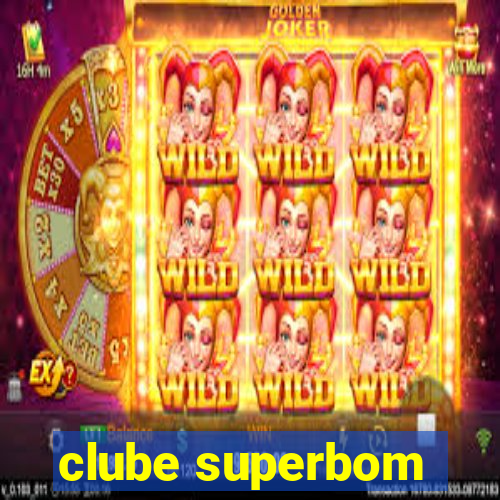 clube superbom