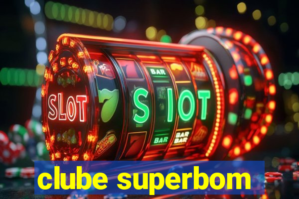 clube superbom