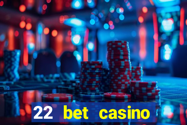 22 bet casino sister sites