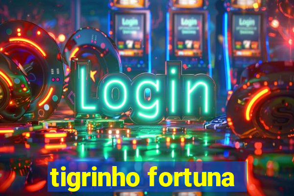 tigrinho fortuna