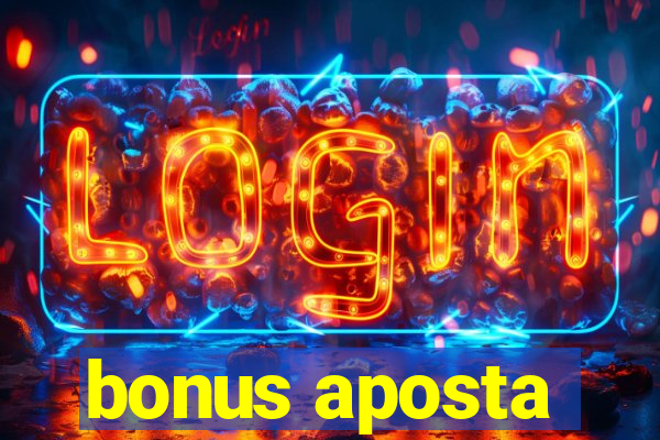 bonus aposta