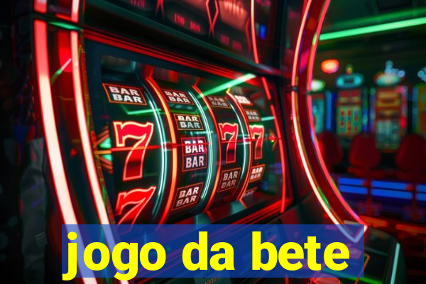 jogo da bete