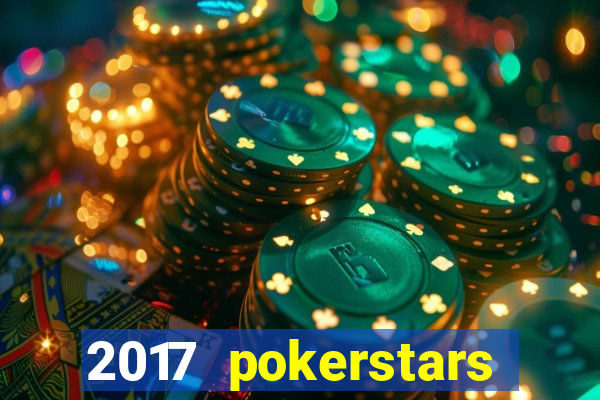 2017 pokerstars championship presented by monte-carlo casino