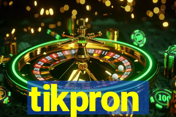 tikpron