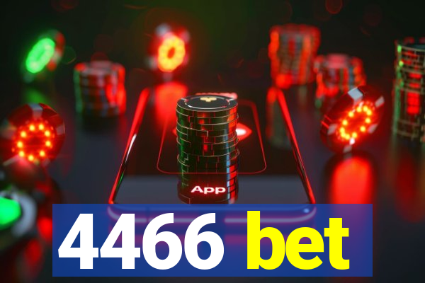 4466 bet