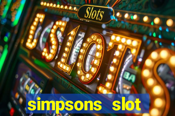 simpsons slot machine locations