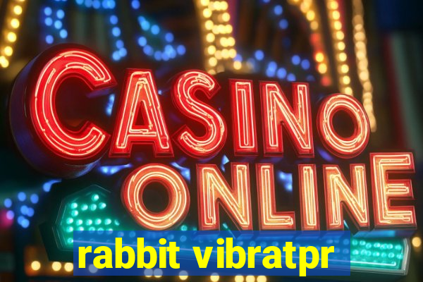 rabbit vibratpr