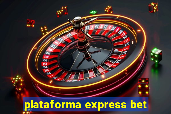 plataforma express bet