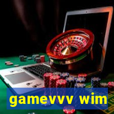 gamevvv wim