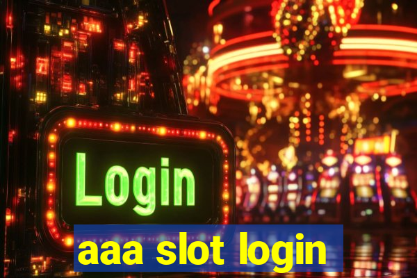 aaa slot login