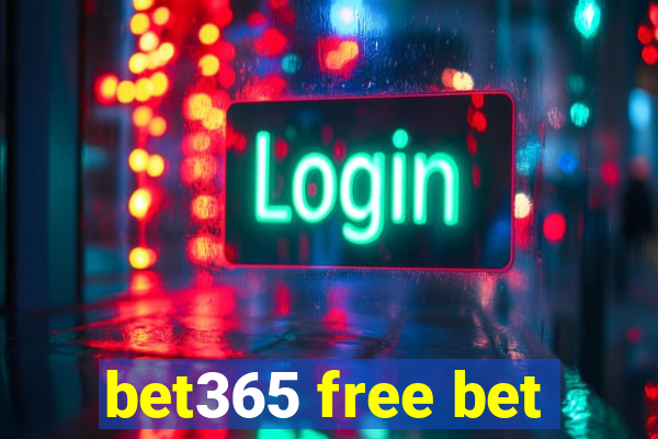 bet365 free bet