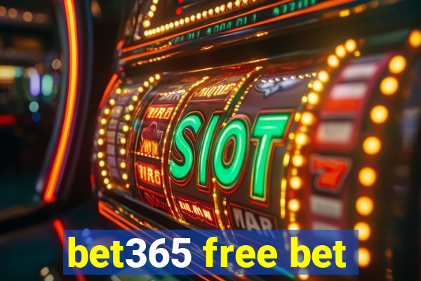 bet365 free bet