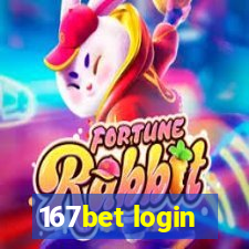 167bet login