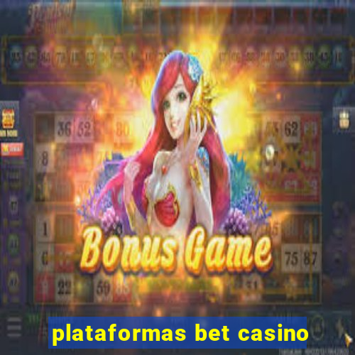 plataformas bet casino