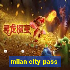 milan city pass