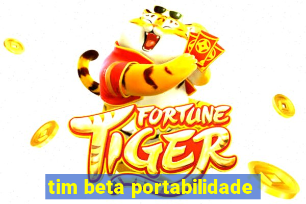 tim beta portabilidade