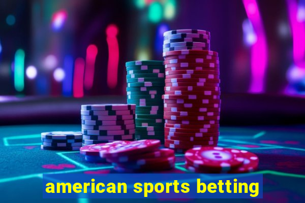 american sports betting