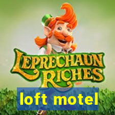 loft motel